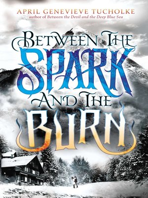 cover image of Between the Spark and the Burn